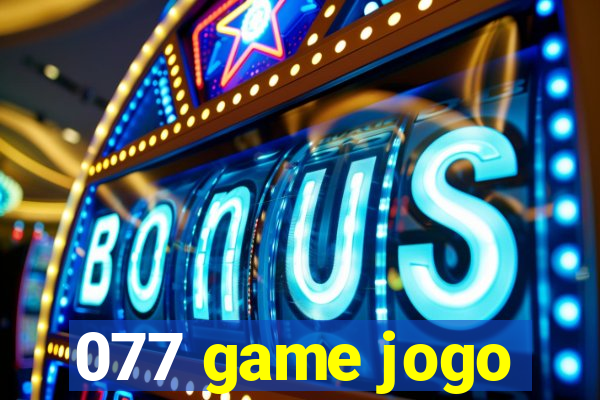 077 game jogo